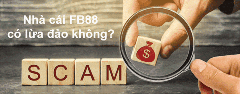 Sự Thật Sau Tin Đồn FB88 Lừa Đảo - Giải Mã Nỗi Oan Khuất?